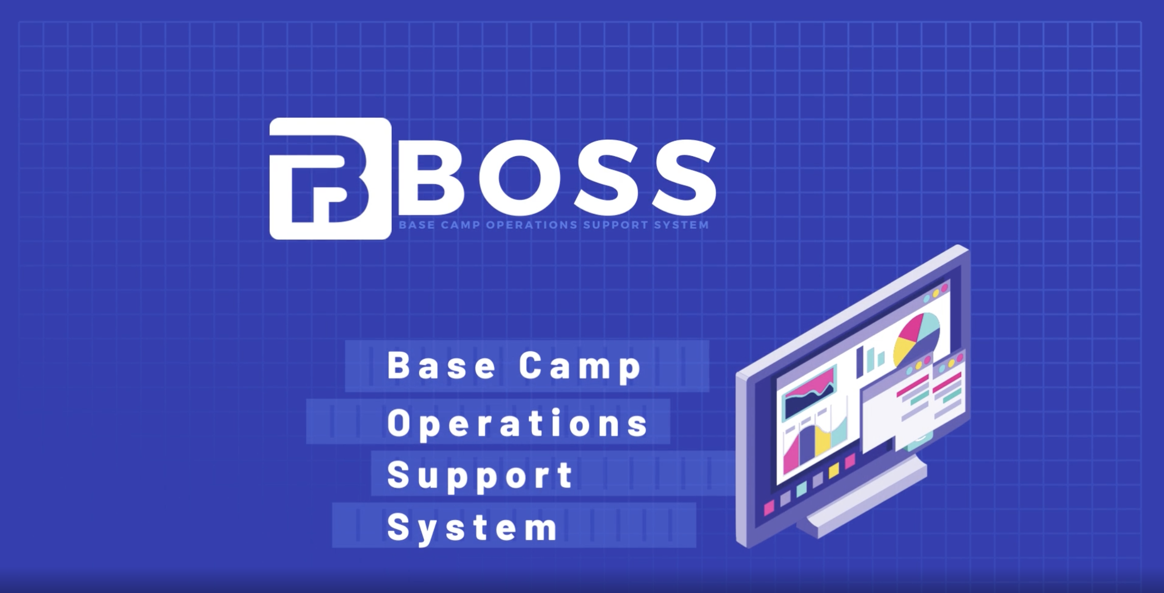 BOSS Base Camp Operations Support System